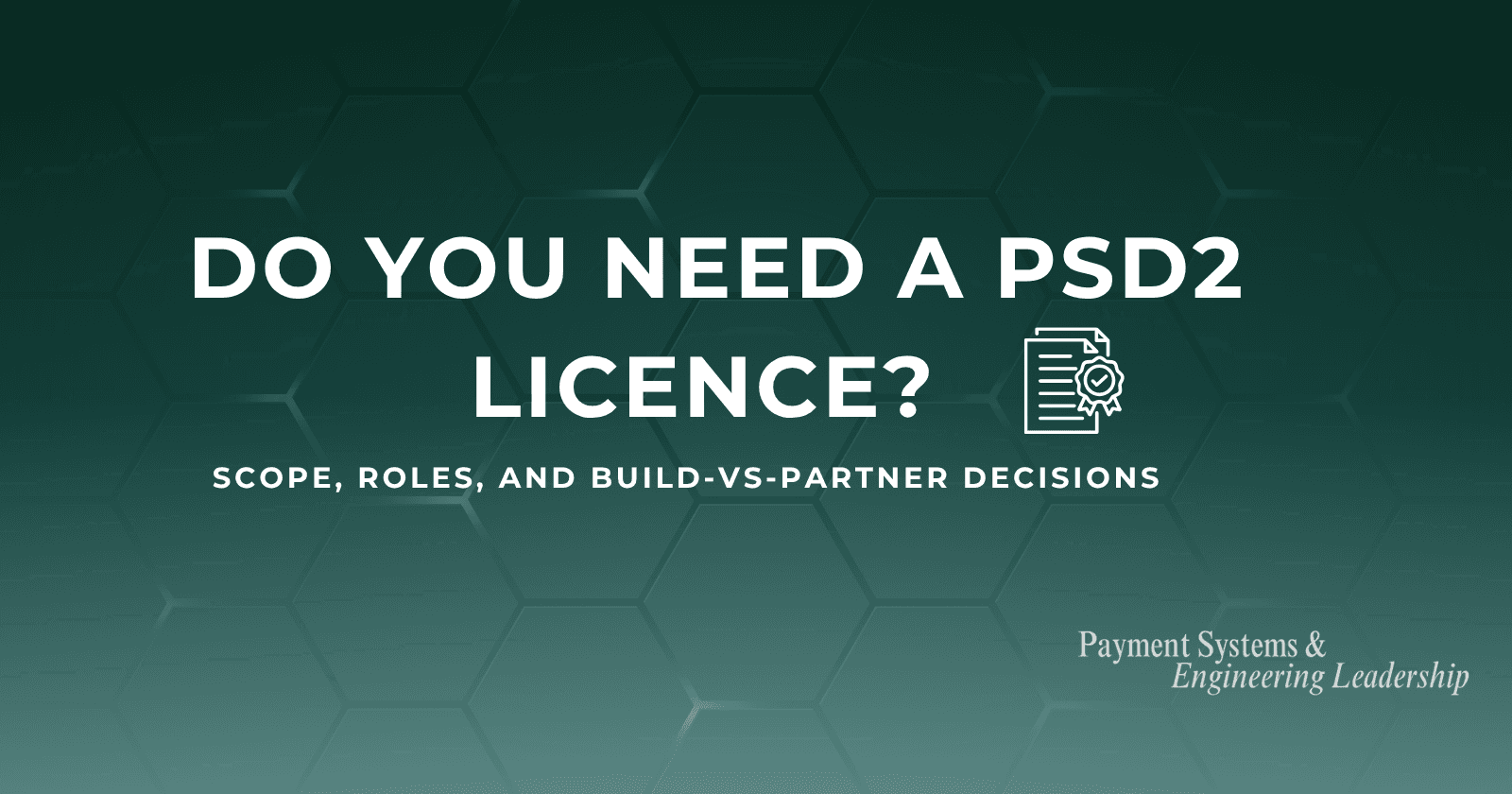 Do you need a PSD2 licence?